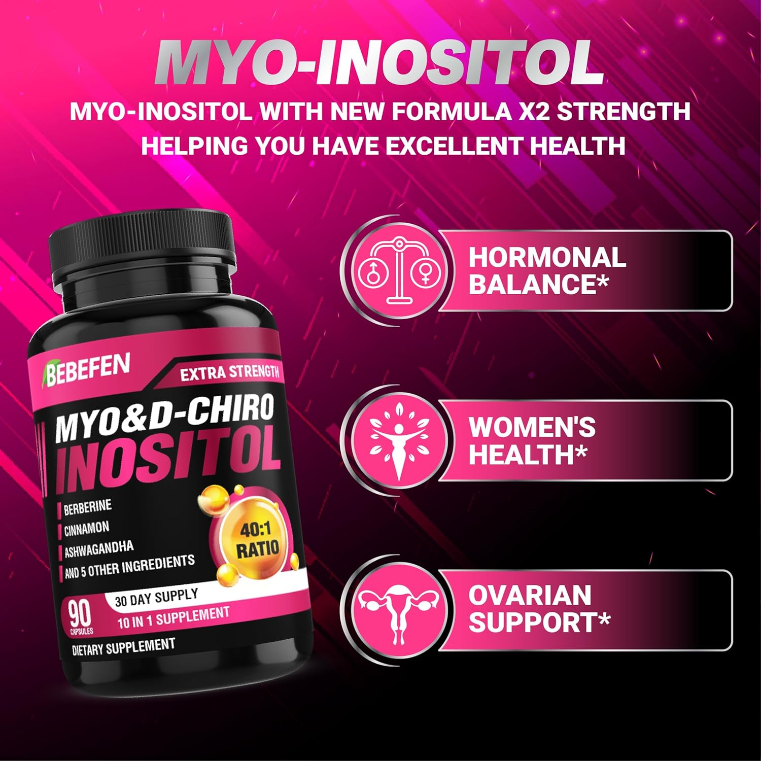 BEBEFEN Inositol Supplement - Myo-Inositol and D-Chiro Inositol Ideal 40:1 Ratio - plus Berberine, Cinnamon, Ashwagandha + 5 More - 90 Capsules