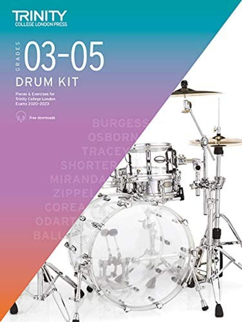 Trinity College London Drum Kit from 2020. Grades 3-5: 2020-2023