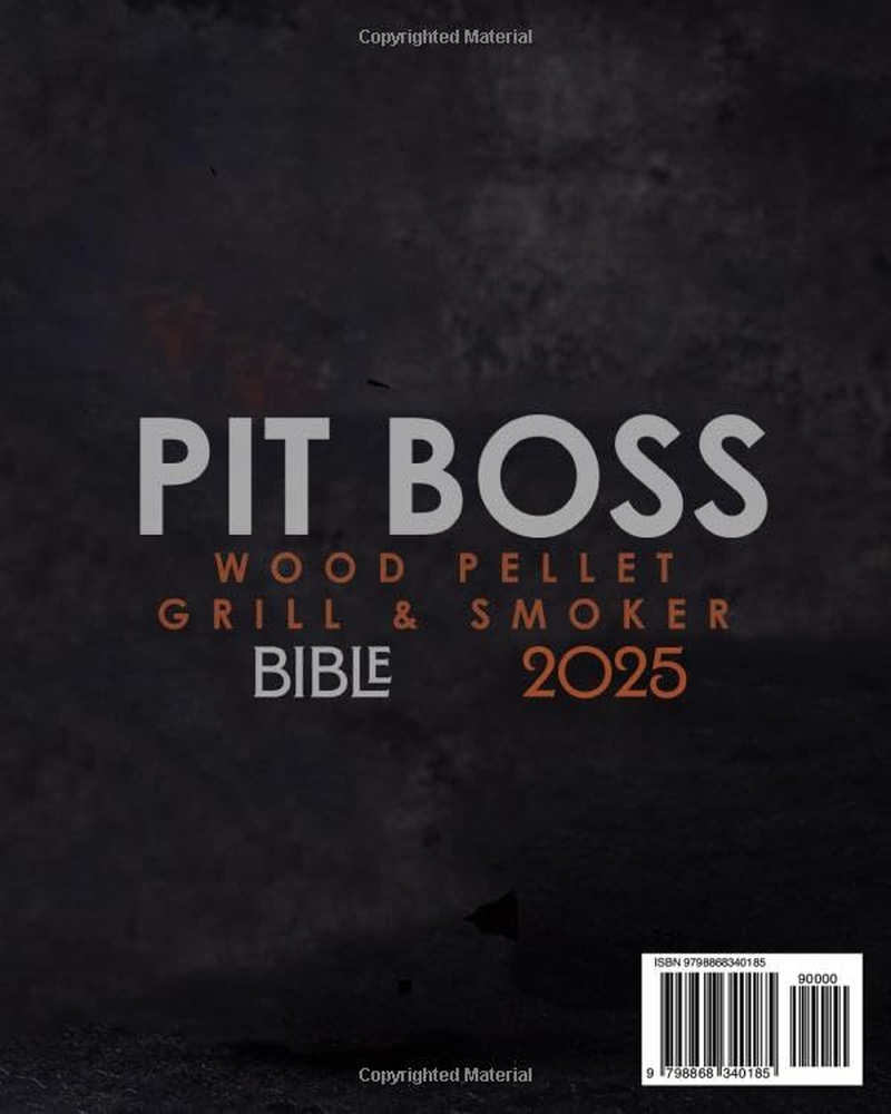 PIT BOSS WOOD PELLET SMOKER and GRILL BIBLE: 2000 Days of Smoking and Juicy Recipes with Your Pit Boss| from Beginner to Undisputed Grill Master for Your Friends and Family image number 1