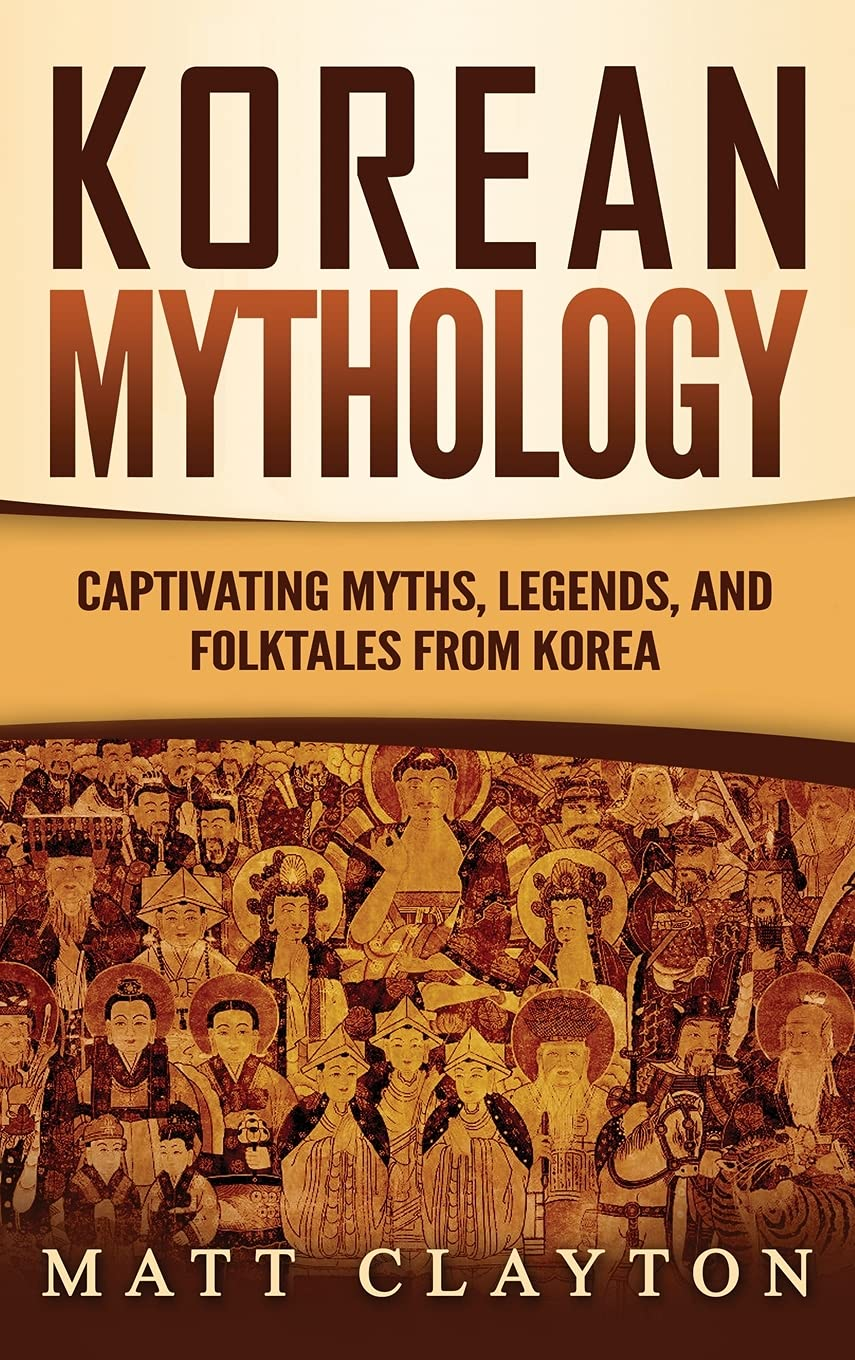 Korean Mythology: Captivating Myths, Legends, and Folktales from Korea image number 1