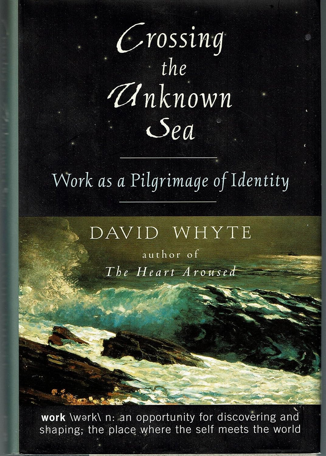 Crossing the Unknown Sea: Work as a Pilgrimage of Identity