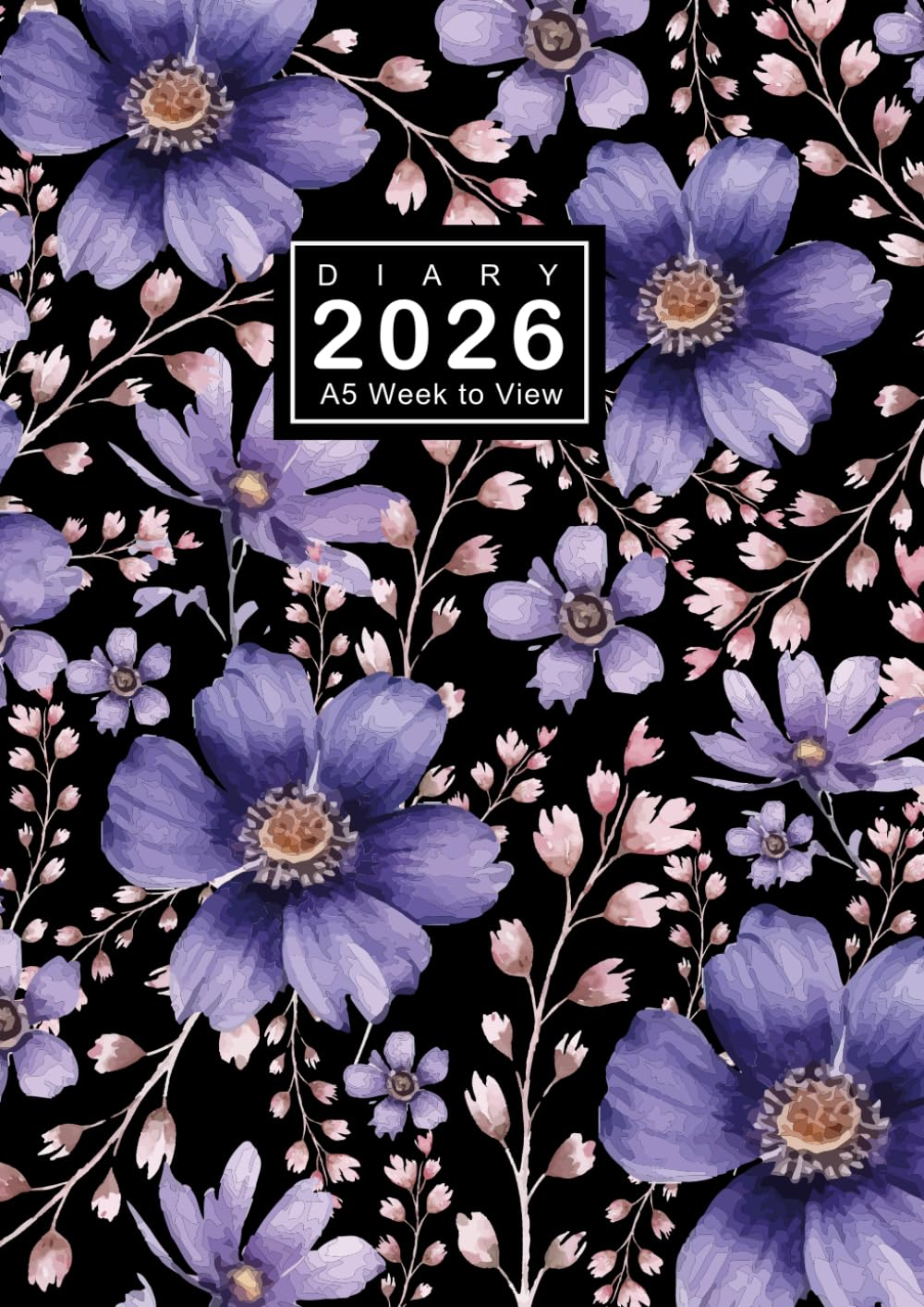 2026 Diary A5 Week to View: Planner from January 2026 to December 2026, 12 Months Diary, Purple Flowers Cover