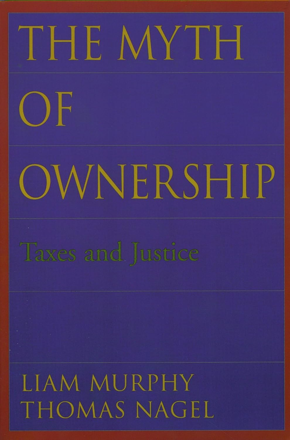The Myth of Ownership: Taxes and Justice image number 1