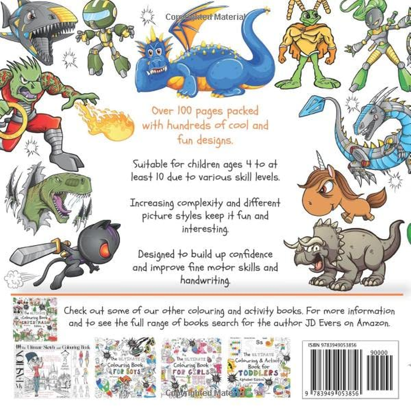The Ultimate Colouring Book for Boys & Girls - Dragons Dinos Robots Ninjas: Fantasy for Children Ages 4 5 6 7 8 9 10 - Big, Squared Format - over 100 Pages