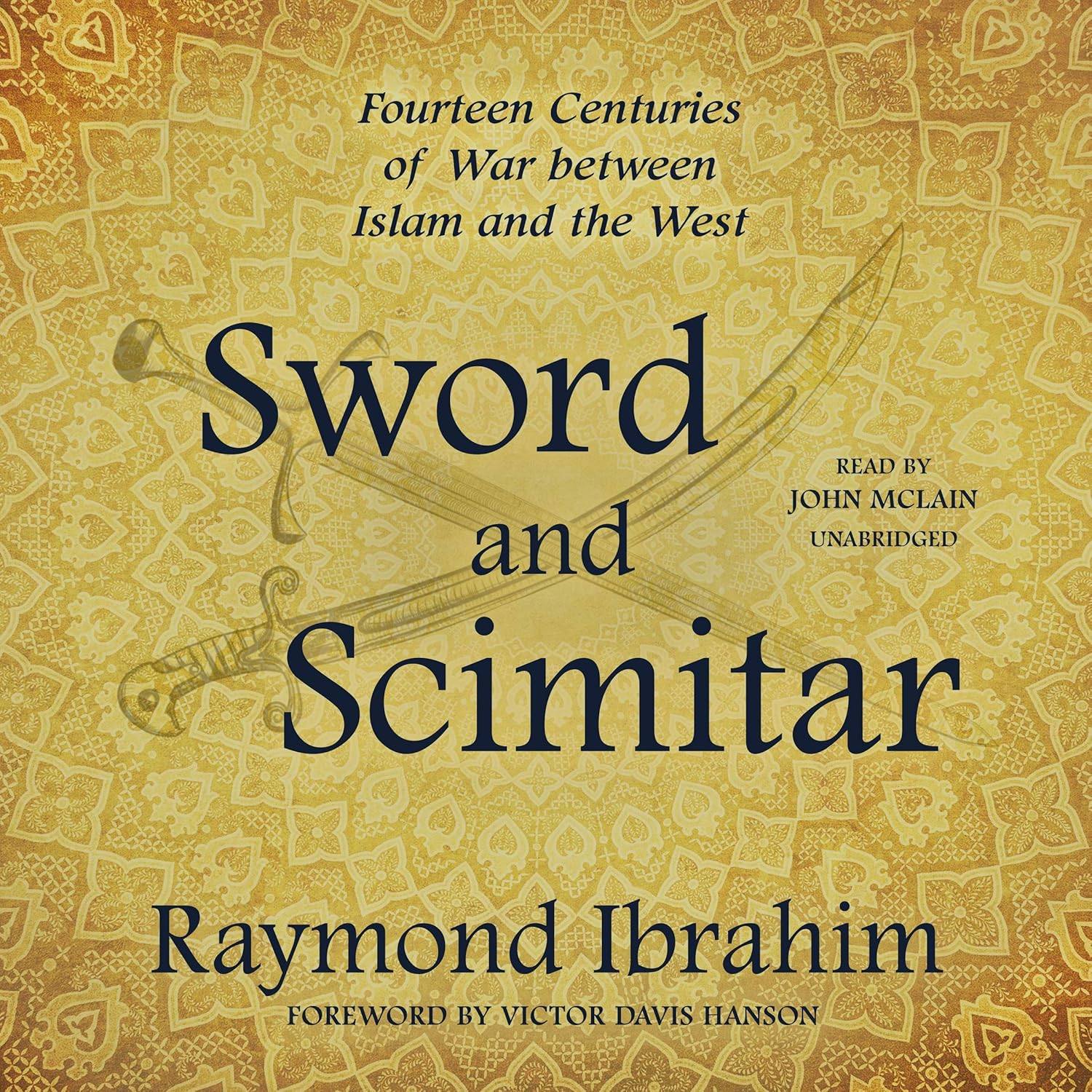 Sword and Scimitar: Fourteen Centuries of War between Islam and the West image number 2