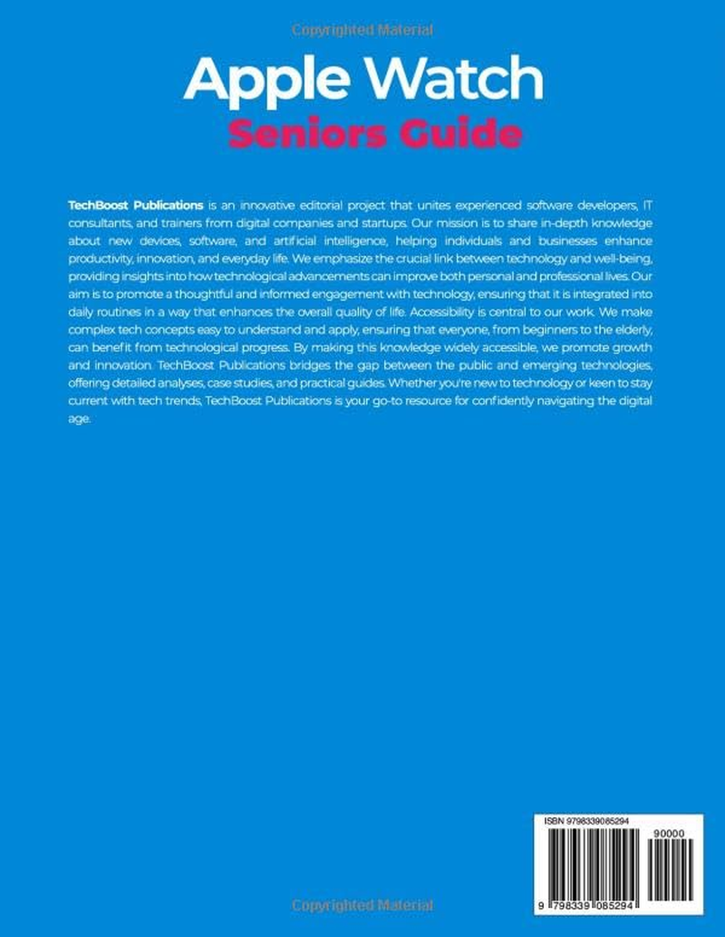 Apple Watch Seniors Guide: Your Simple Path to Connectivity and Health: Easy Steps, Big Text, and Helpful Tips for Non-Tech-Savvy Users. Includes Insights on Apple Pay, Wellness, and Series 10 image number 1