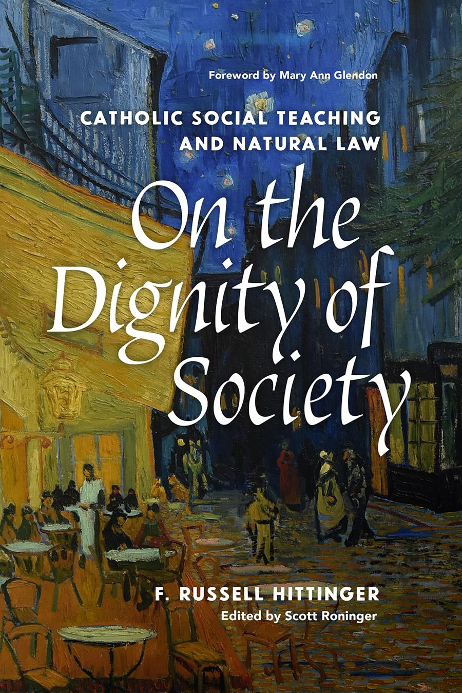 On the Dignity of Society Catholic Social Teaching and Natural Law image number 1