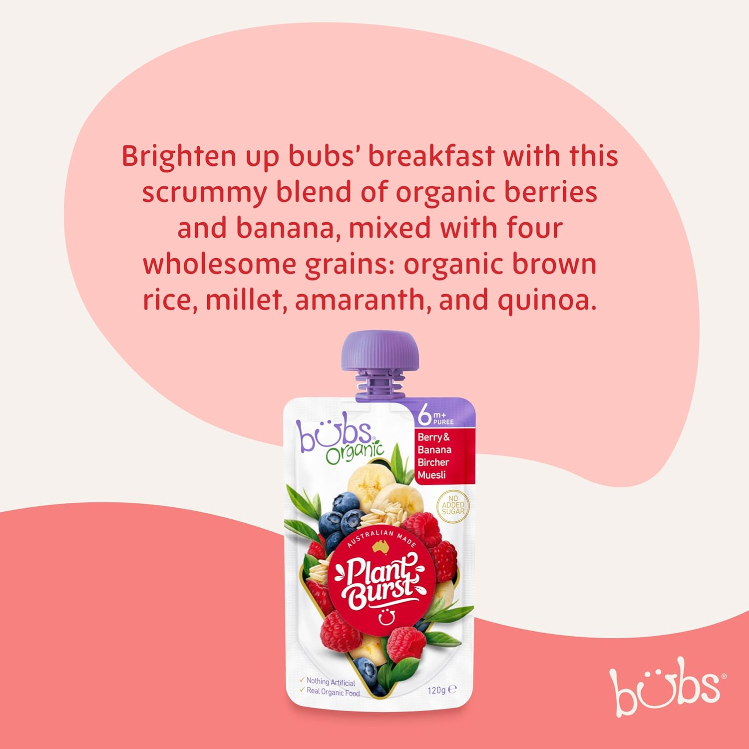 Bubs Organic Berry & Banana Bircher Muesli Pouch, 6+ Months Baby Food, Fruit Puree Snack, No Added Sugar, 120G (Pack of 6 Pouches)