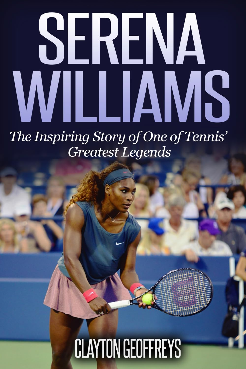 Serena Williams: the Inspiring Story of One of Tennis' Greatest Legends image number 1