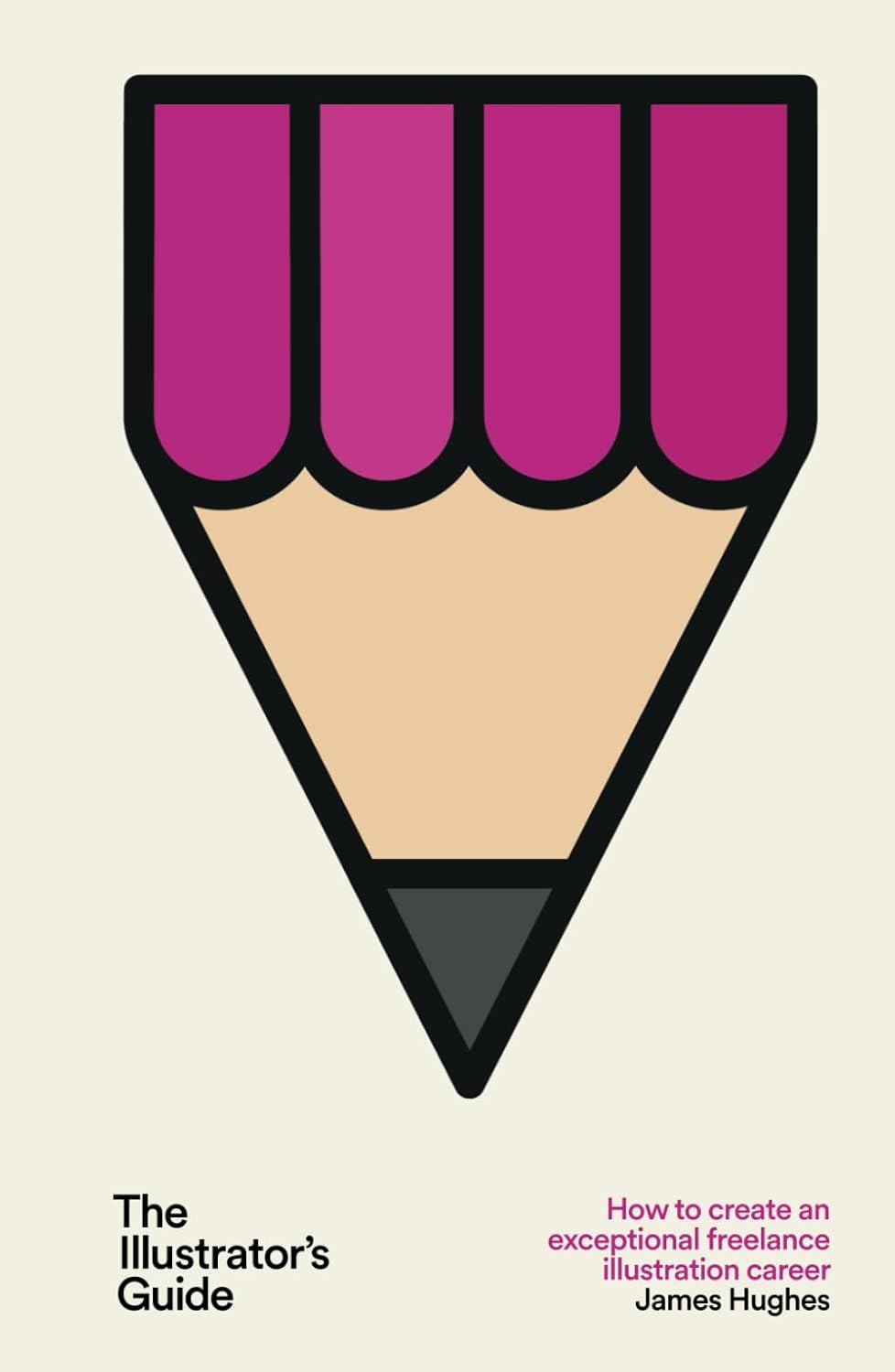 The Illustrator'S Guide: How to Create an Exceptional Freelance Illustration Career image number 2