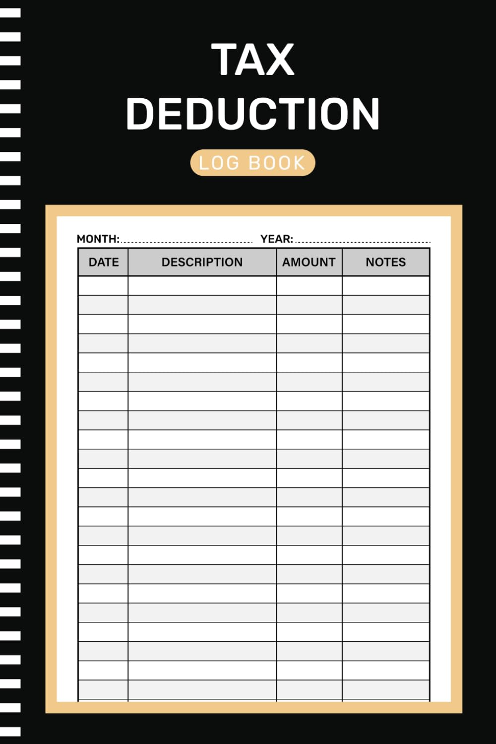 Tax Deduction Log Book: Tax Write Offs Ledger for Small Businesses or Individuals, Local Shops, Resellers, and Independent Contractors ( 105 Pages 6X9 Inches )