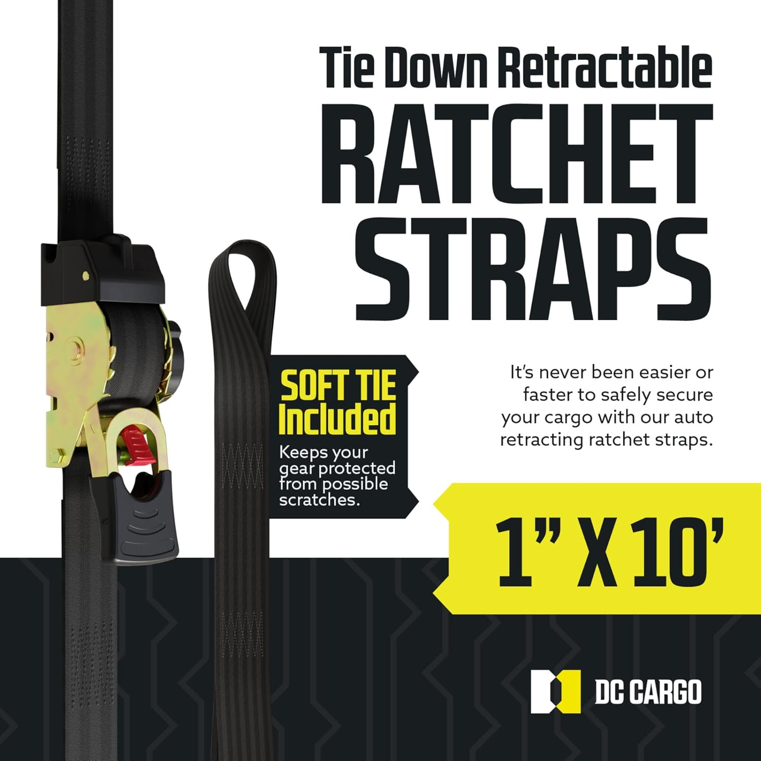 DC Cargo Auto Retractable Ratchets Straps Heavy Duty (W Soft Tie)- 2 Pack 1" X 10' - SELF-CONTAINED Cargo Strap Tiedowns for Motorcycles, Atvs, Bikes, Boats: Tight & Secure Pickup Trailer Tie Down image number 3
