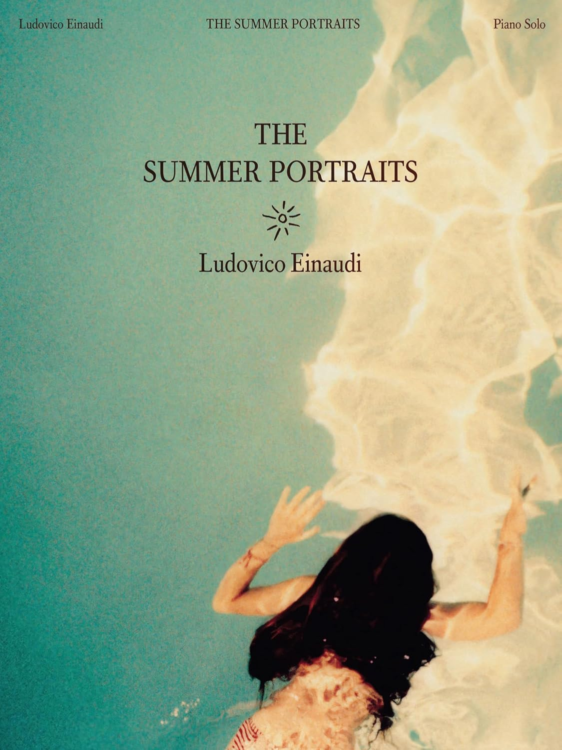 Ludovico Einaudi: the Summer Portraits - Piano Solo Folio: for Piano image number 1