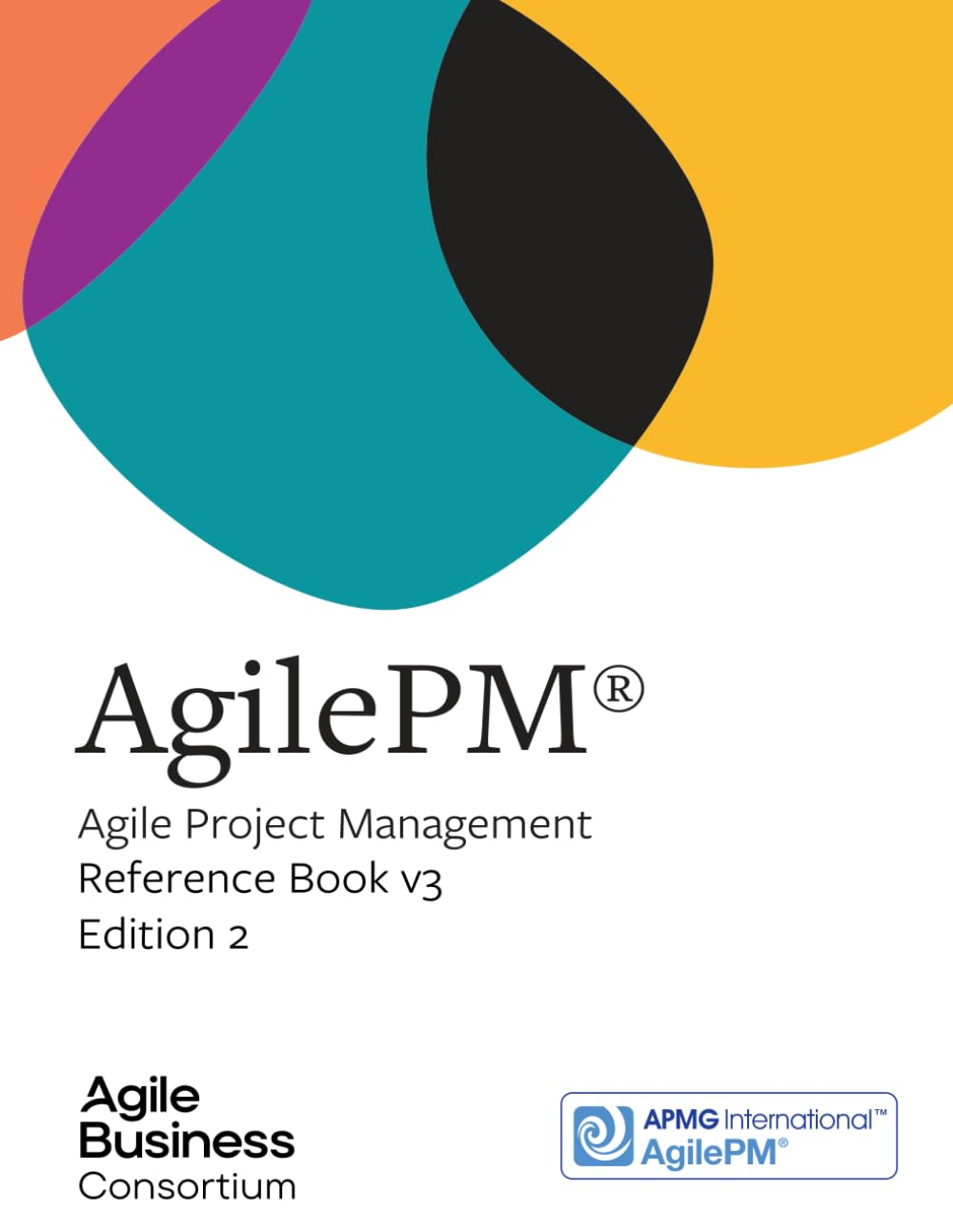 Agilepm: Agile Project Management: Reference Book V3