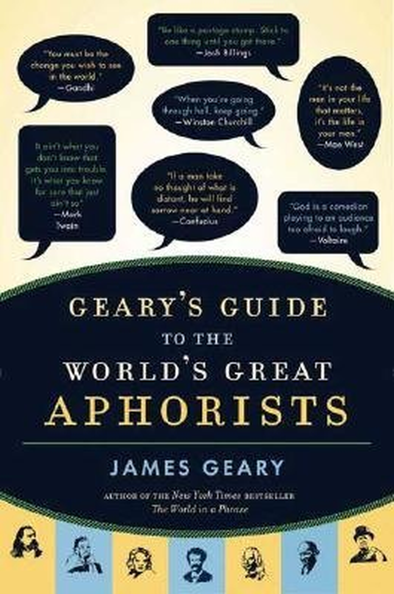 Geary'S Guide to the World'S Great Aphorists image number 1