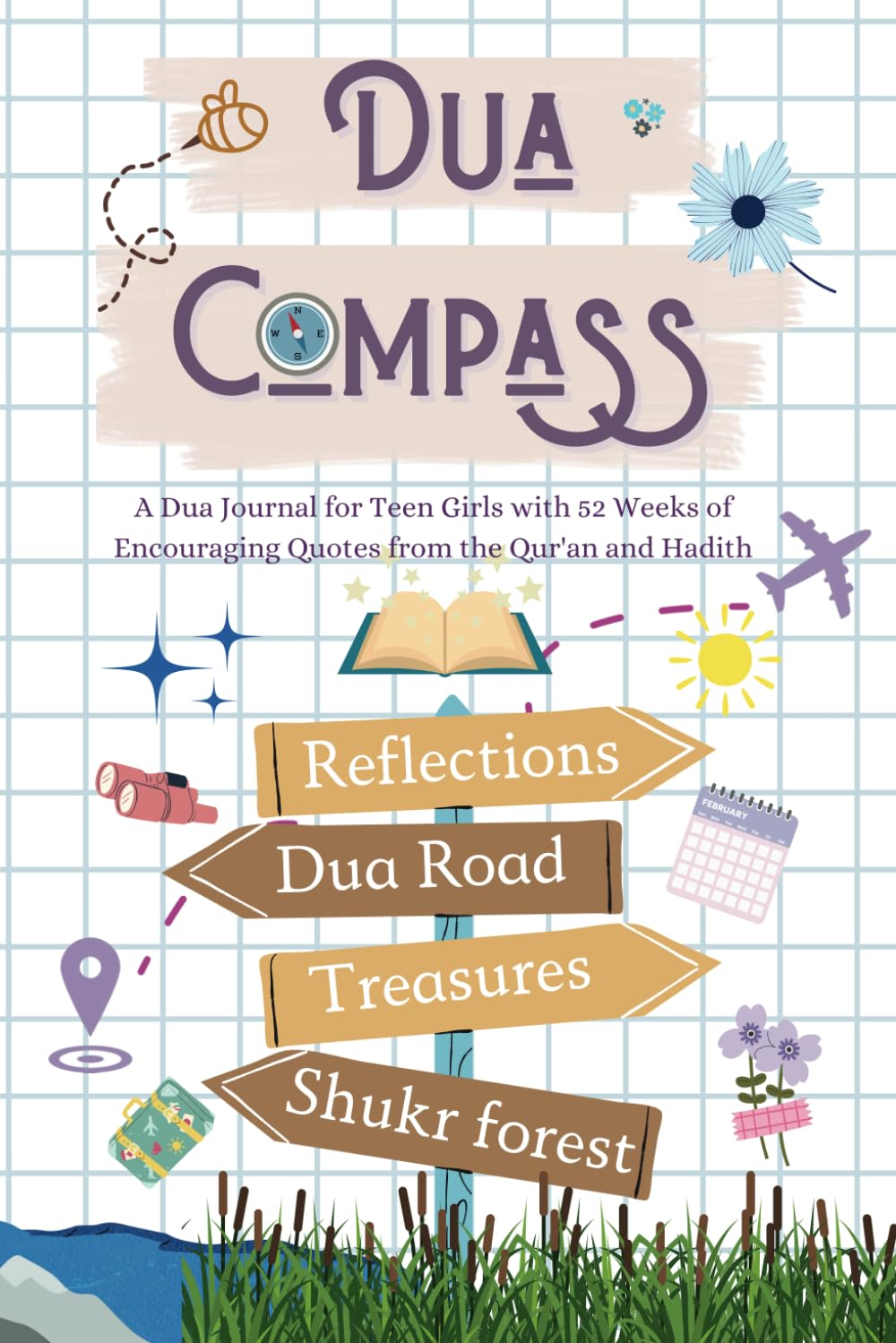 Dua Compass: a Dua Journal for Teen Girls with 52 Weeks of Encouraging Quotes from Qur'An and Hadith image number 1