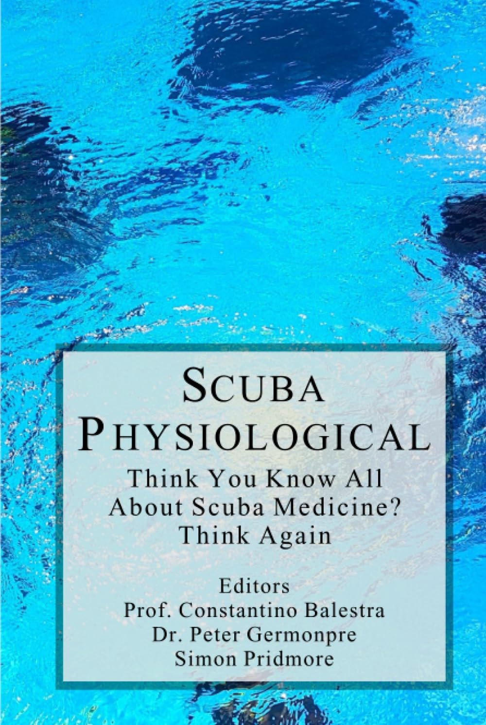 Scuba Physiological: Think You Know All about Scuba Medicine? Think Again!: 5 image number 1