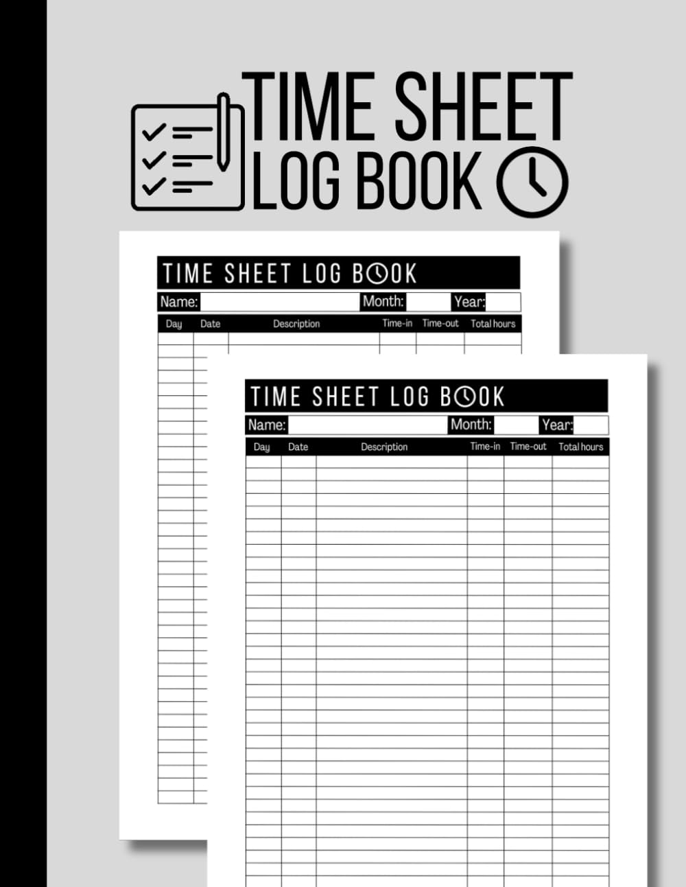 Time Sheet Log Book: Undated Work Hours Log to Record Time for Employees image number 1