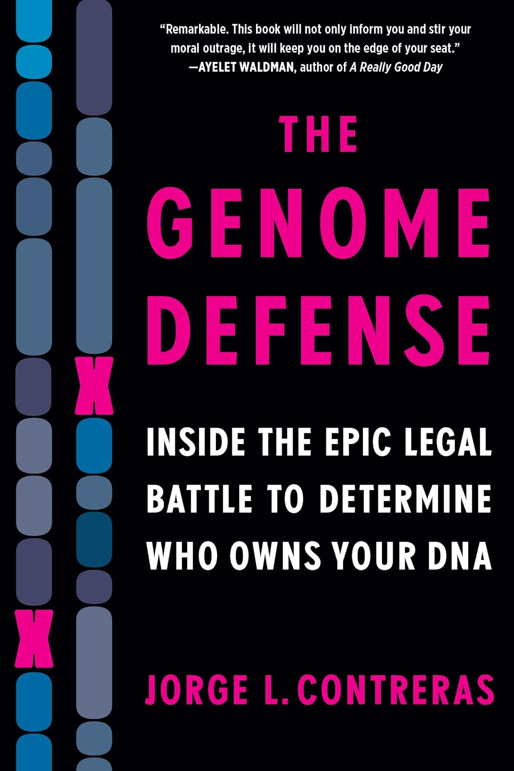 The Genome Defense: inside the Epic Legal Battle to Determine Who Owns Your DNA