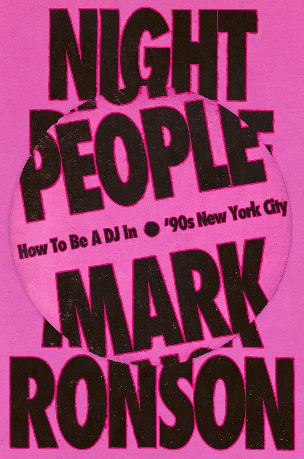 Night People: How to Be a DJ in '90S New York City image number 1
