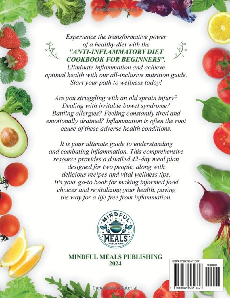 The Anti-Inflammatory Diet Cookbook for Beginners: a No-Stress, Science-Backed Guide to Adapting to Your New Healthy Life with a Simple and Smart 42-Day Meal Plan for Two, Including 160 Recipes! image number 1