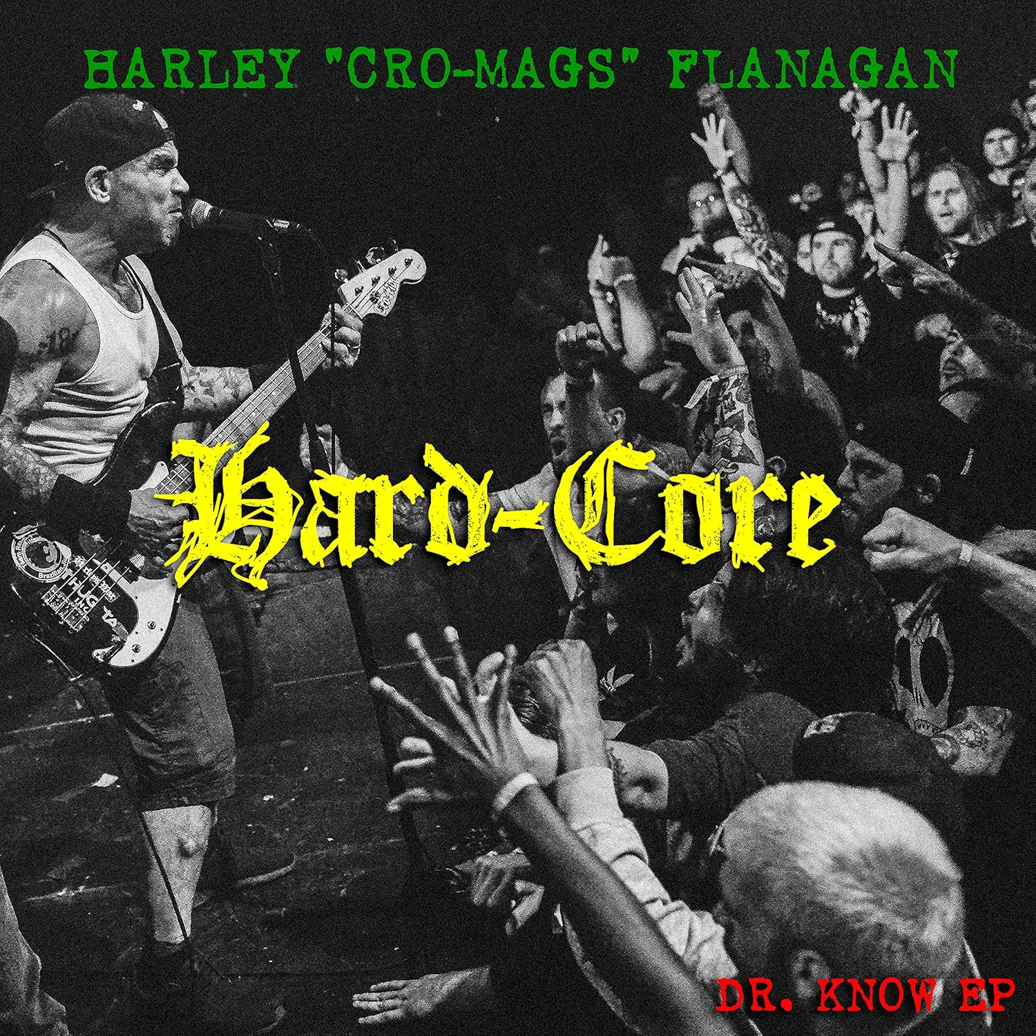 MVD Audio Harley "Cro-Mags" Flanagan &ndash; Hard-Core - Dr. Know EP Long Play Vinyl