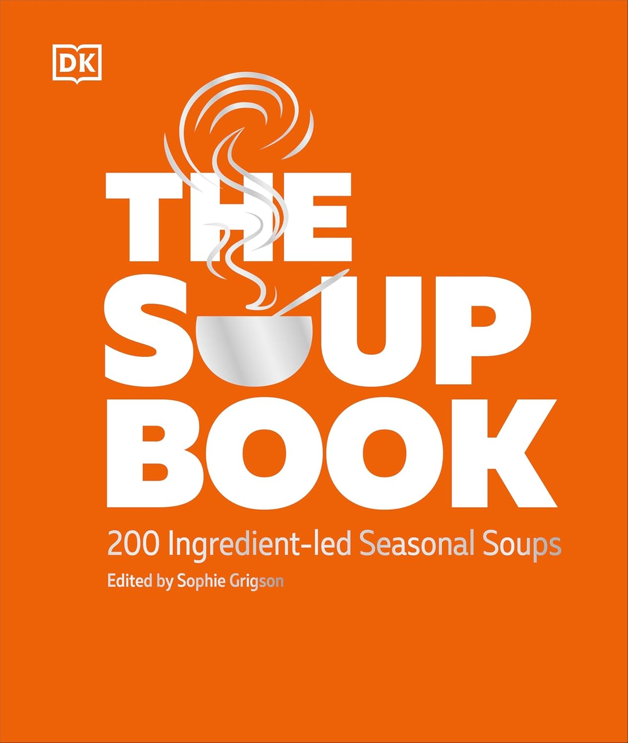 The Soup Book: 200 Ingredient-Led Seasonal Soups image number 3
