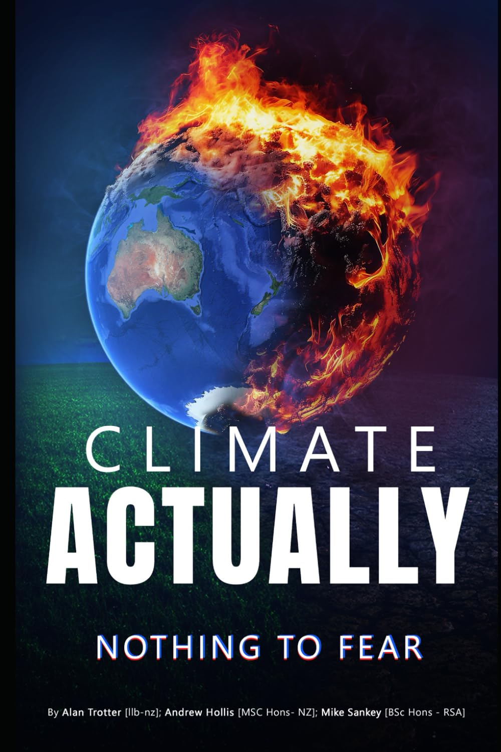 CLIMATE ACTUALLY: NOTHING to FEAR, VOL 1
