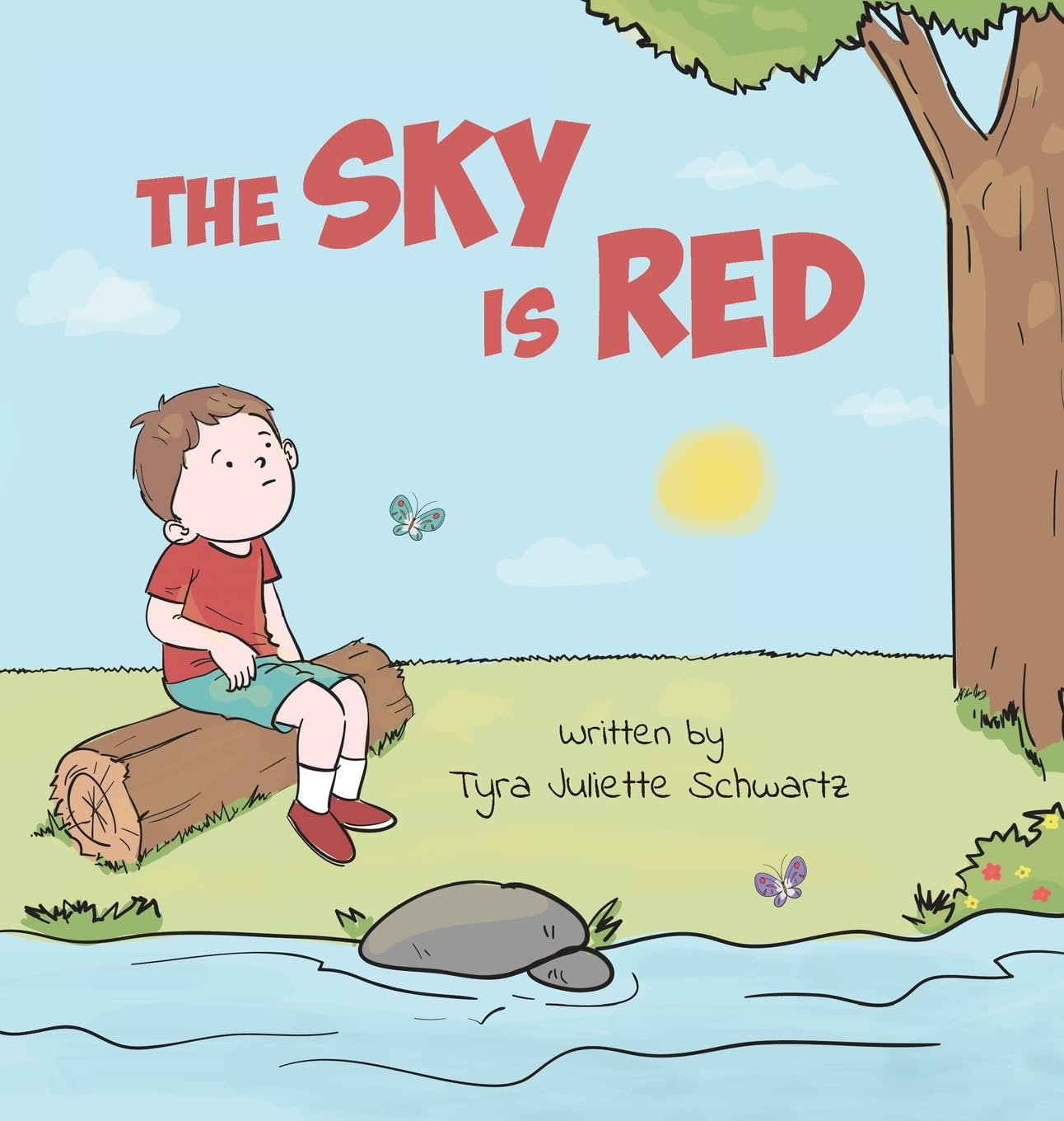 The Sky Is Red: a Children'S Book to Encourage Self-Trust, Confidence and Inner Strength. Self-Trust Is a Superpower!