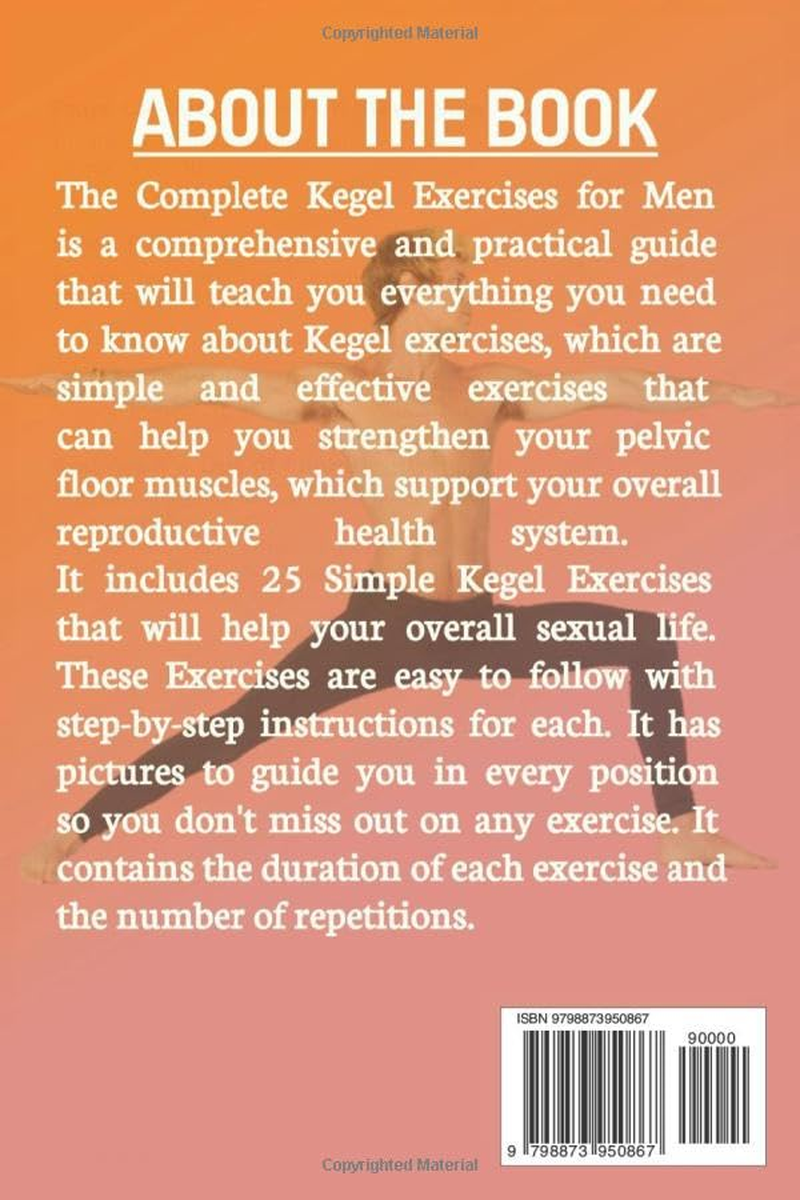 THE COMPLETE KEGEL EXERCISES for MEN: the Detailed Guide to Treat Premature Ejaculation, Sexual and Erectile Dysfunction | Improve Male Reproductive Health System image number 1
