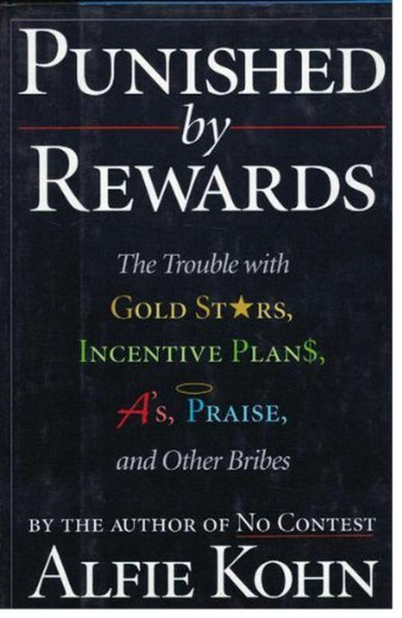 Punished by Rewards: Twenty-Fifth Anniversary Edition: Twenty-Fifth Anniversary Edition: the Trouble with Gold Stars, Incentive Plans, A'S, Praise, and Other Bribes image number 1