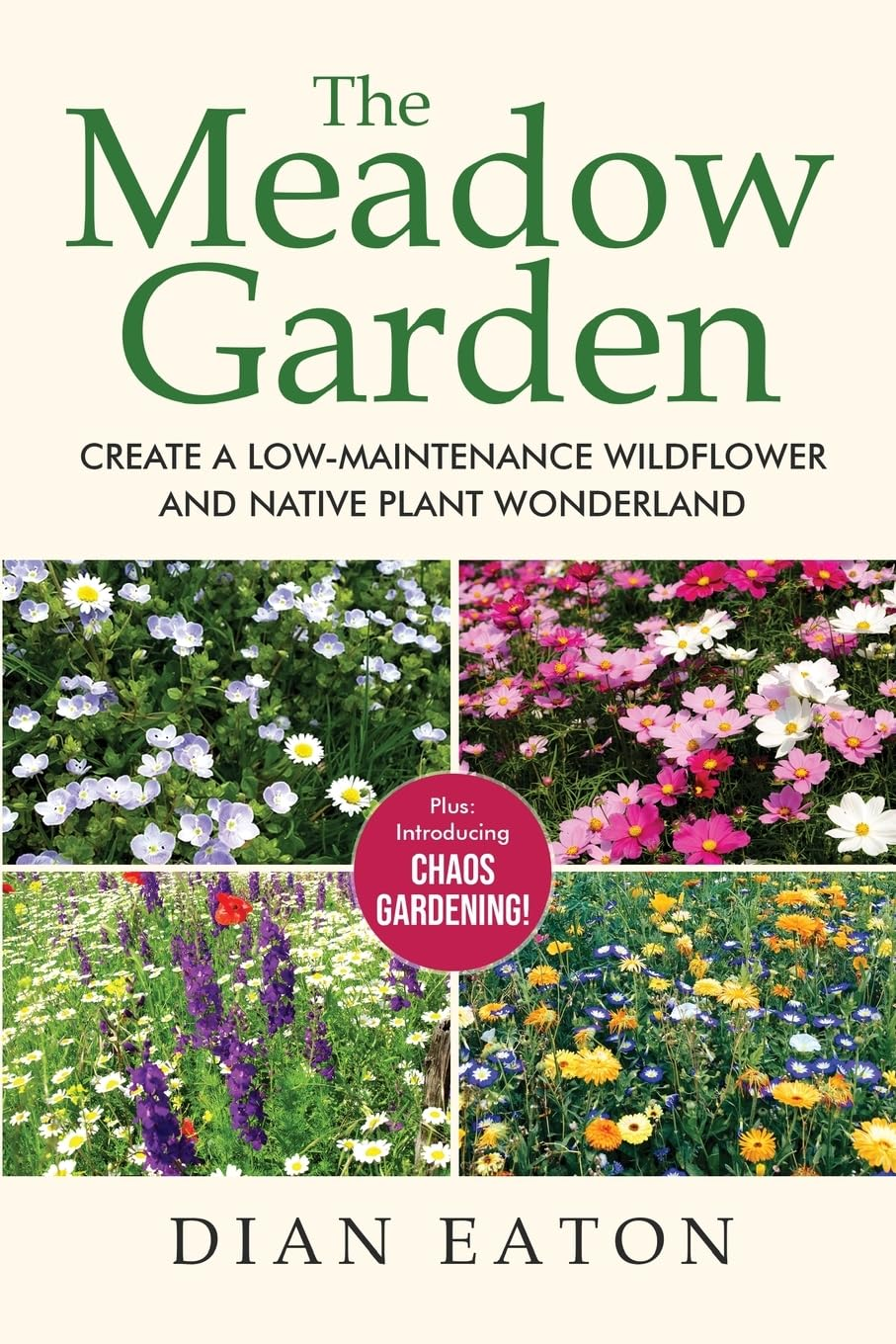 The Meadow Garden - Create a Low-Maintenance Wildflower and Native Plant Wonderland image number 2