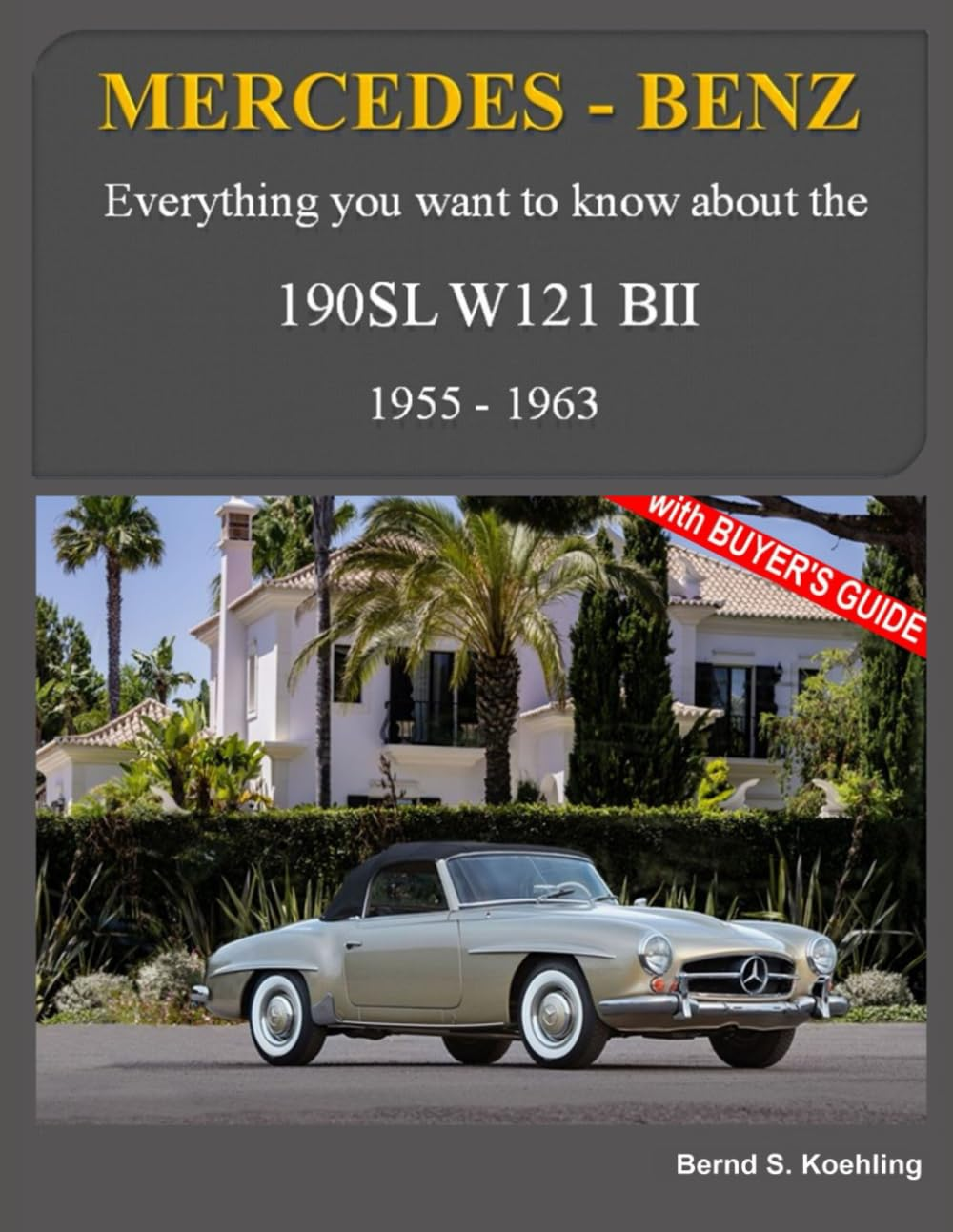 Mercedes-Benz, the SL Story, the 190SL: the Complete 190SL History with Buyer'S Guide and Superb Recent Color Photos image number 2