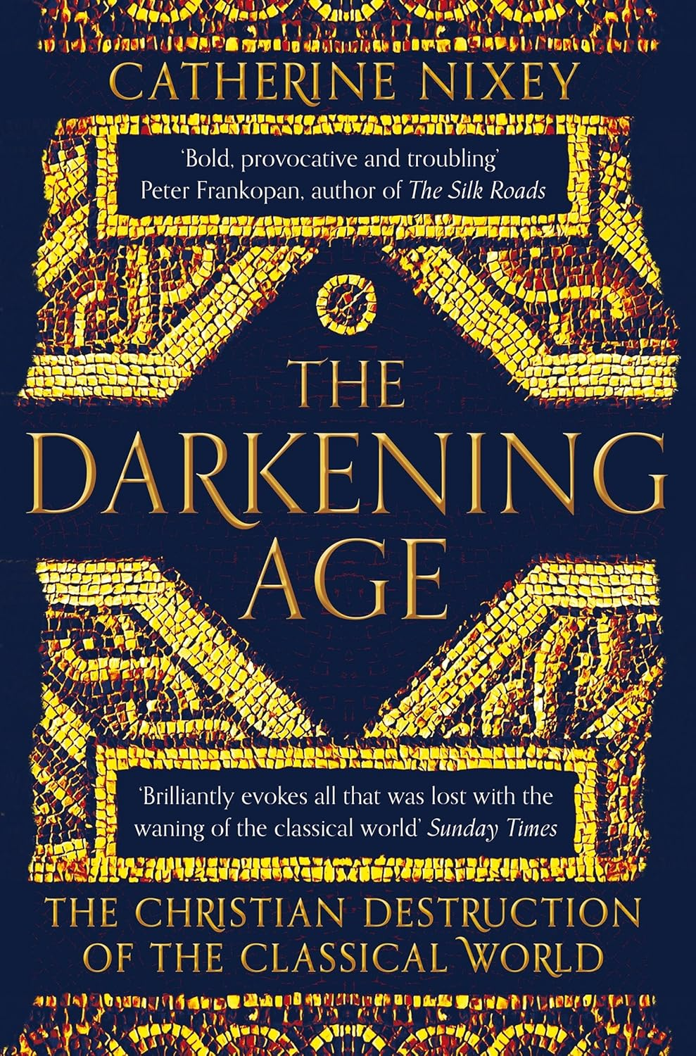 The Darkening Age: the Christian Destruction of the Classical World image number 1