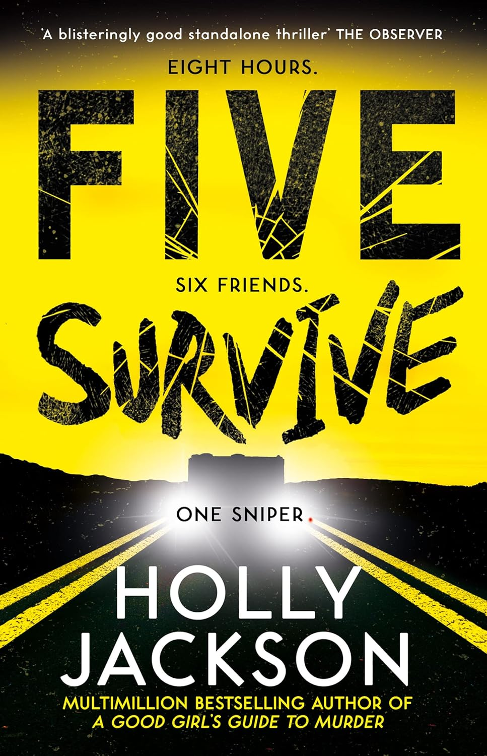 Five Survive: Tiktok Made Me Buy It! an Explosive New Thriller from the Bestselling Author of a Good Girls Guide to Murder - Paperback