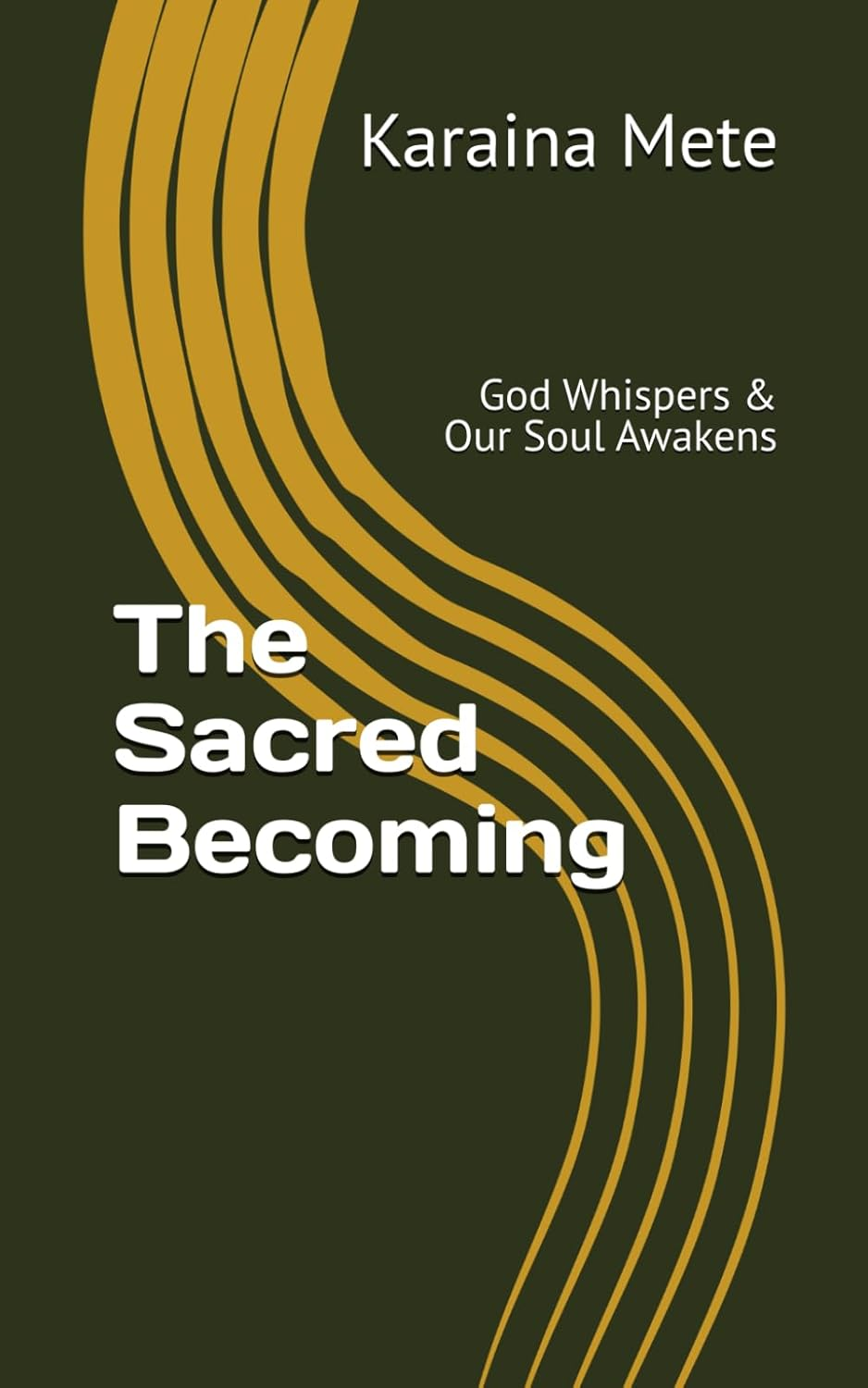 The Sacred Becoming: God Whispers & Our Soul Awakens image number 1