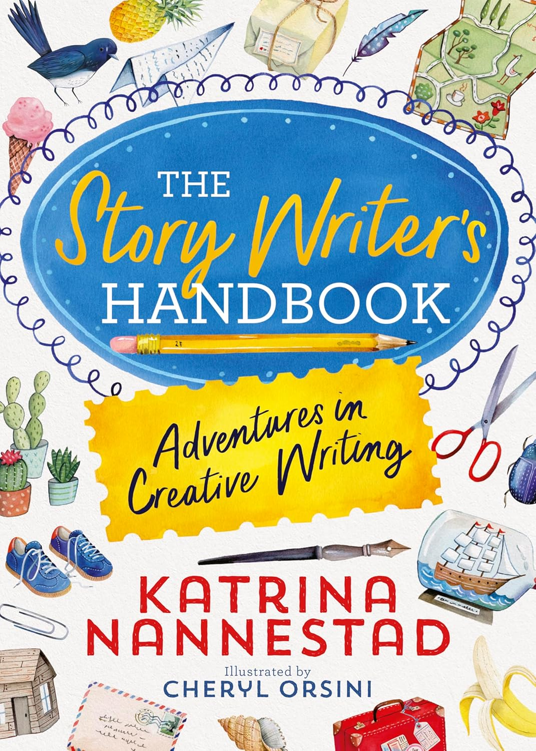 The Story Writer'S Handbook: Adventures in Creative Writing