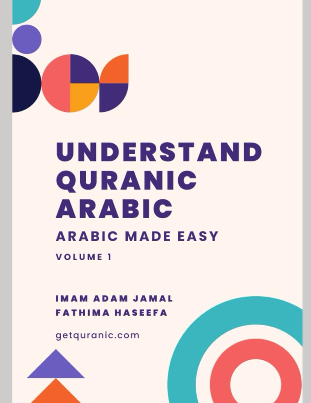 Understand Quranic Arabic: 2022 Edition