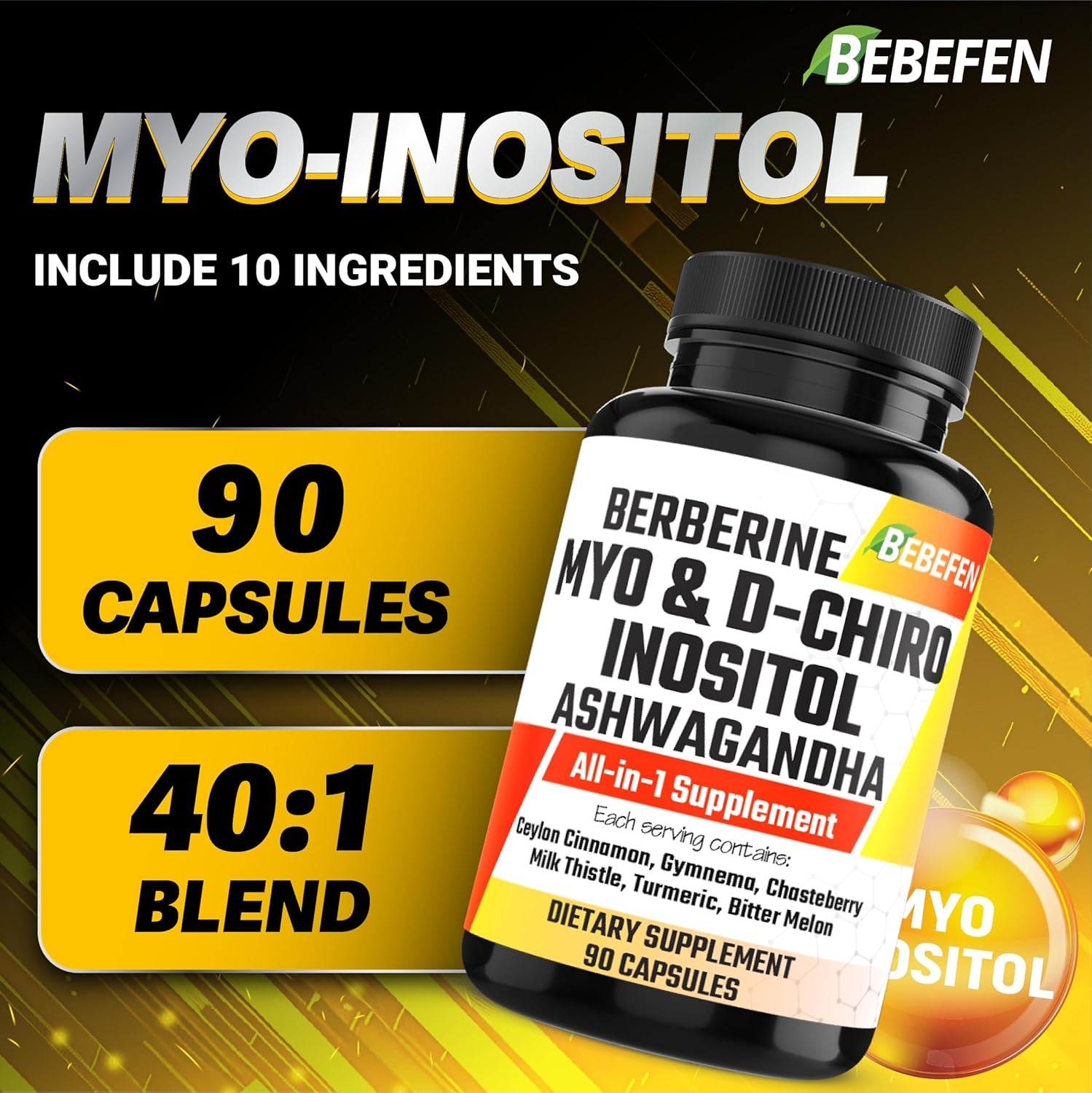 BEBEFEN Myo-Inositol & D-Chiro Inositol Capsules with Ashwagandha, Berberine, Cinnamon, Gymnema, Chasteberry, Milk Thistle, Turmeric, Bitter Melon - 90 Capsules image number 2