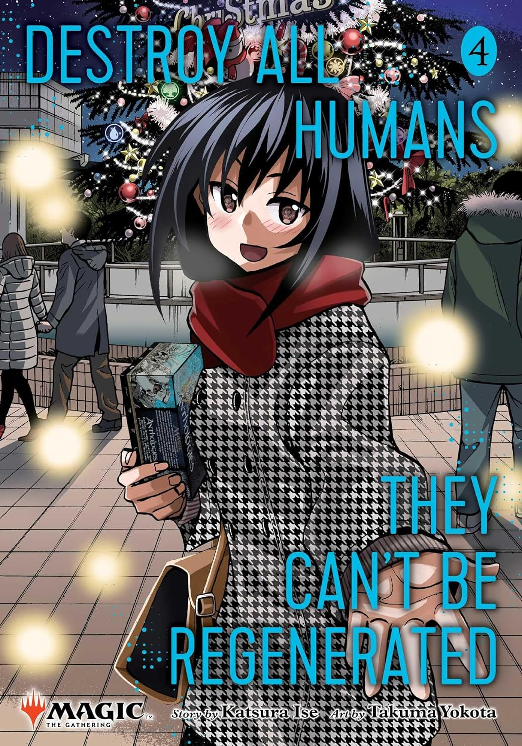 Destroy All Humans. They Can'T Be Regenerated. a Magic: the Gathering Manga, Vol. 4: Limited Edition Magic: the Gathering Card Included in First Printing!: Volume 4