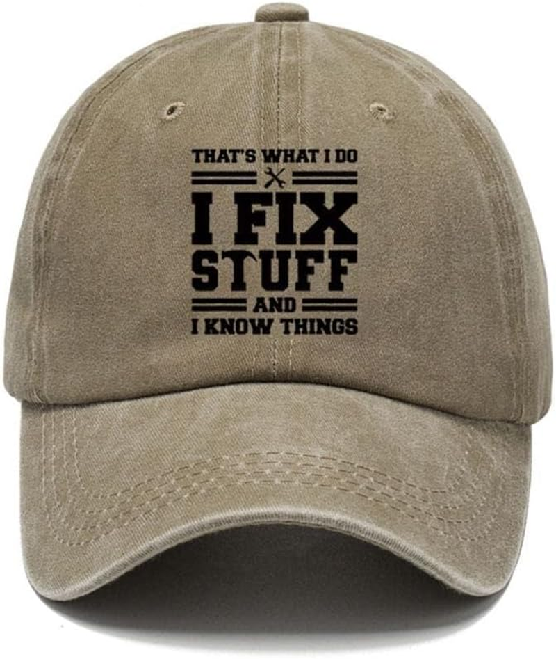 Xinyee That'S Whats I Do I Fix Stuff and I Know Things Baseball Caps for Men Adjustable Strapback Hats