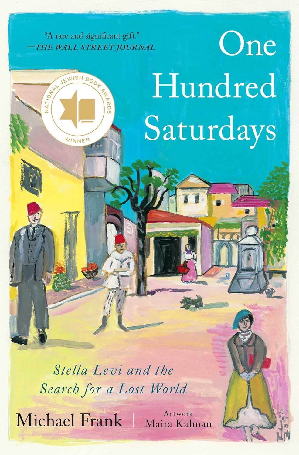 One Hundred Saturdays: Stella Levi and the Vanished World of Jewish Rhodes image number 1