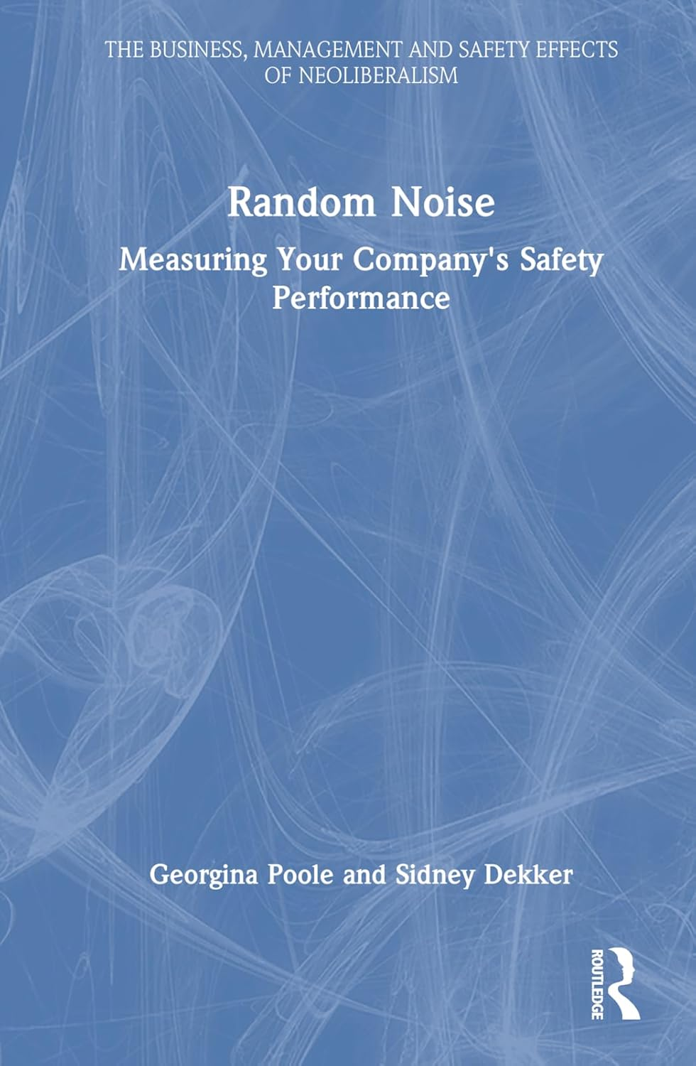 Random Noise: Measuring Your Company'S Safety Performance