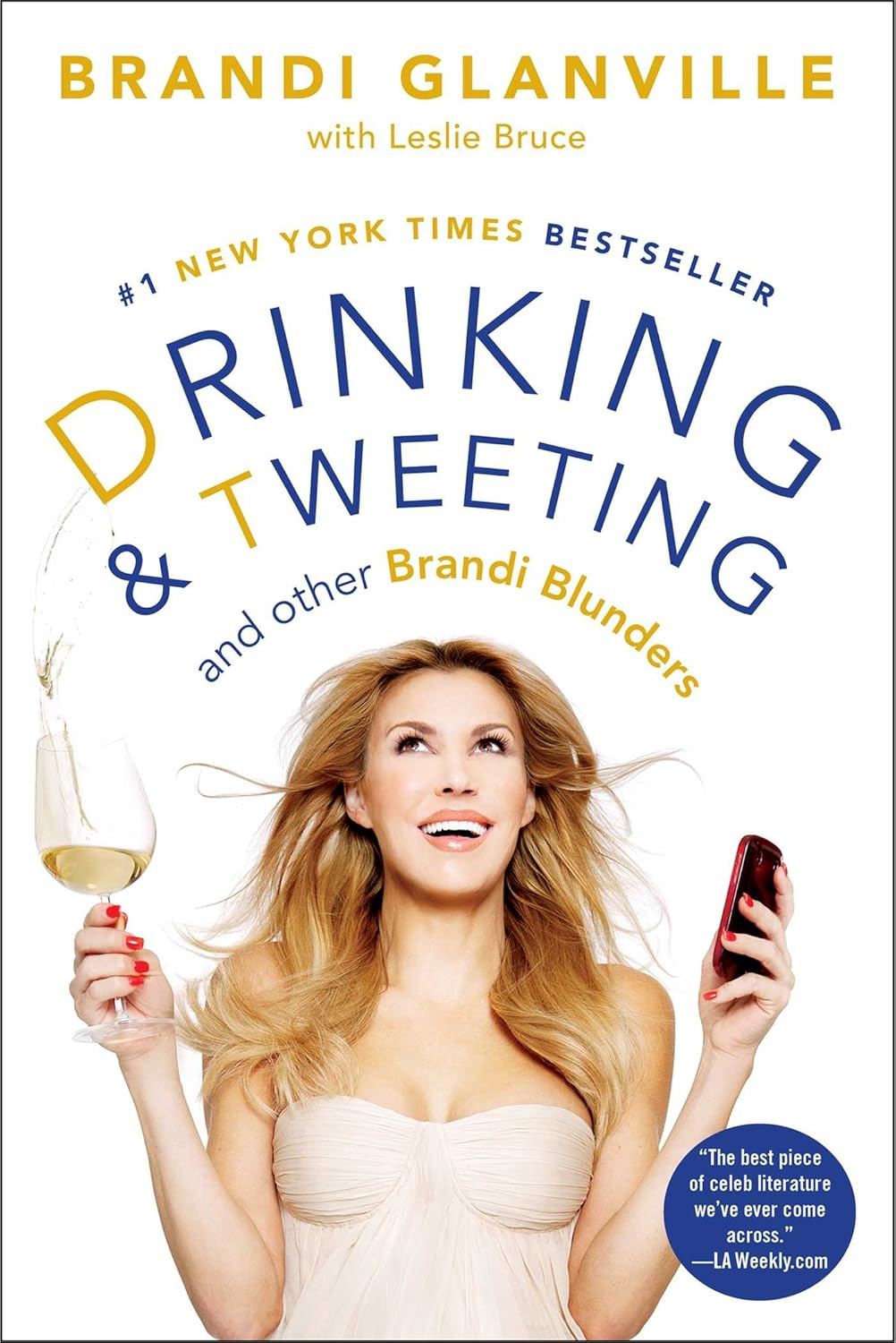 Drinking and Tweeting: and Other Brandi Blunders