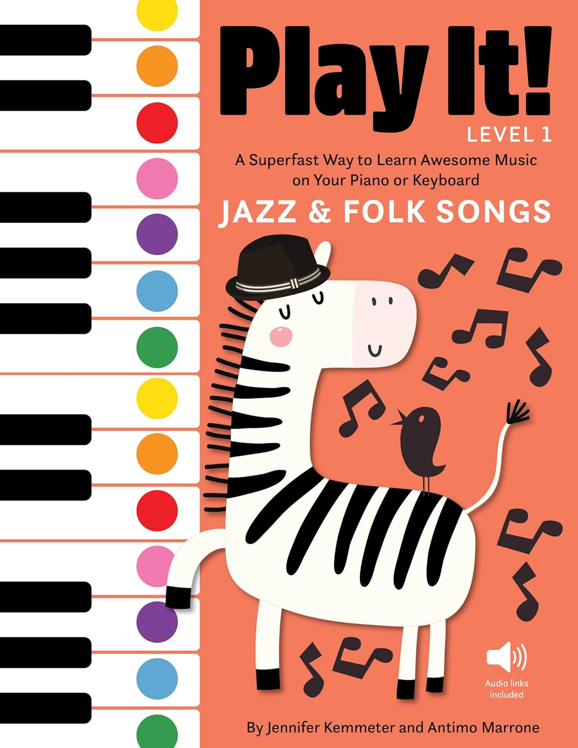 Play It! Jazz and Folk Songs: a Superfast Way to Learn Awesome Songs on Your Piano or Keyboard