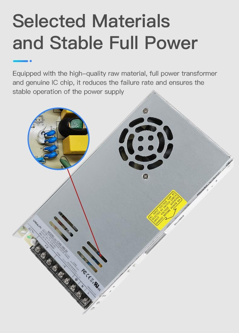 Creality Ender-3 V3 SE/KE 350W Power Supply, Safe and Reliable, 3D Printer Accessories for Ender-3 V2/3 Max Neo/3 Neo/3 S1/3 S1 Pro/Ender-3 S1 PLUS/K1/K1 SE/CR-10 SE image number 5