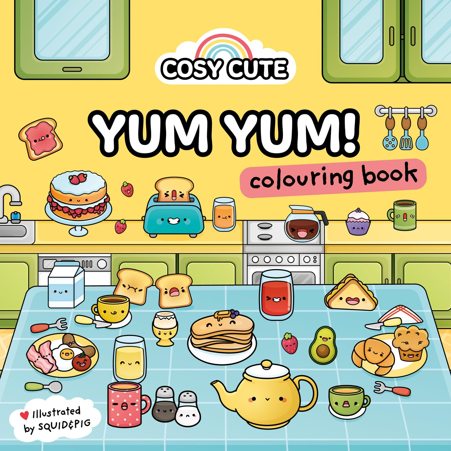 Cosy Cute Yum Yum Colouring Book: a Deliciously Cozy Coloring Book for Tweens, Teens and Adults to Relax With! for Fans of Coco Wyo and Tiktok Colouring
