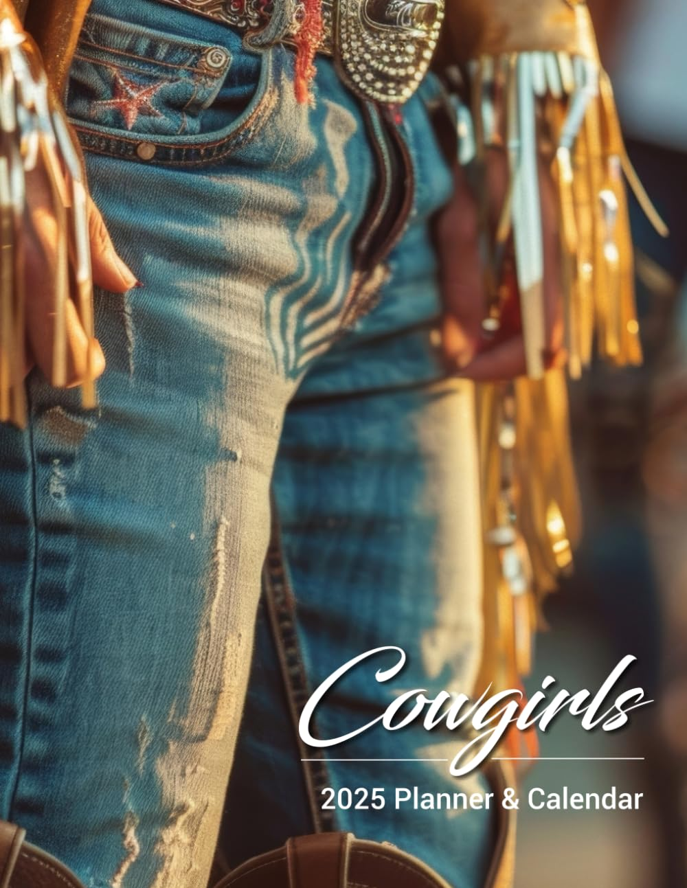 2025 Planner and Desk Calendar: Cowgirls