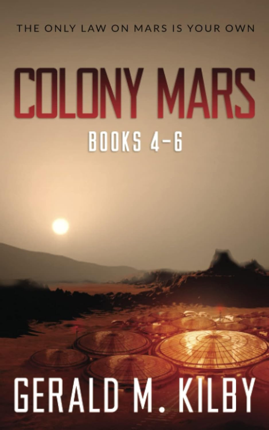 Colony Mars: Books 4-6