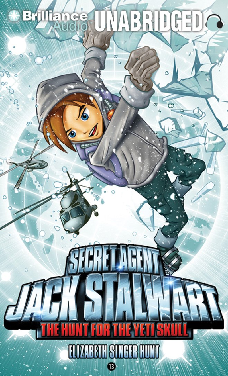 Secret Agent Jack Stalwart: Book 13: the Hunt for the Yeti Skull: Nepal